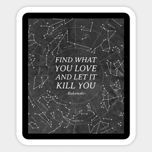 Find what you love Sticker